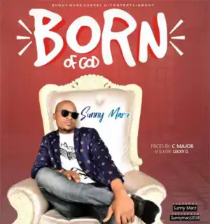 Sunny Marz - Born of God